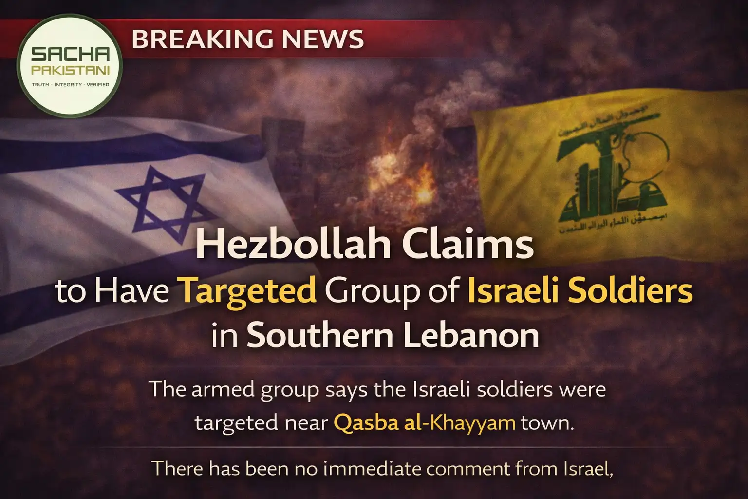 Hezbollah claims to have targeted a group of Israeli soldiers